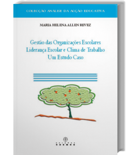 Gestão das Organizações Escolares - Liderança Escolar e Clima de Trabalho